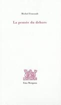 Couverture du livre « La pensée du dehors » de Michel Foucault aux éditions Fata Morgana