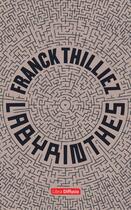 Couverture du livre « Labyrinthes » de Franck Thilliez aux éditions Libra Diffusio