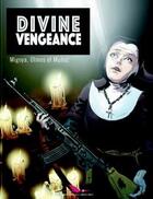 Couverture du livre « Divine vengeance » de Hernan Migoya et Bernard Munoz et Diego Olmos aux éditions Editions Du Long Bec
