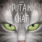 Couverture du livre « Putain de chat t.11 » de Lapuss' aux éditions Kennes Editions