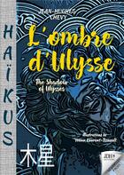 Couverture du livre « L'ombre d'Ulysse : Haïkus - en français et en anglais » de Laurent-Rouault aux éditions Jdh