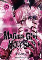Couverture du livre « Magical girl holy shit Tome 10 » de Souryu aux éditions Akata