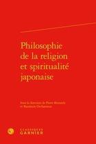 Couverture du livre « Philosophie de la religion et spiritualité japonaise » de Baudouin Decharneux et Pierre Bonneels et Collectif aux éditions Classiques Garnier