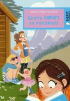 Couverture du livre « Quatre soeurs en vacances » de Sophie Rigal-Goulard aux éditions Rageot