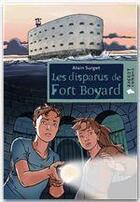 Couverture du livre « Les disparus de Fort Boyard » de Alain Surget aux éditions Rageot Editeur