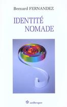 Couverture du livre « Identite Nomade ; De L'Experience D'Occidentaux En Asie » de Bernard Fernandez aux éditions Economica
