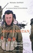Couverture du livre « Afghanistan ; les victoires oubliées de l'armée rouge » de Meriadec Raffray aux éditions Economica
