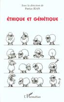 Couverture du livre « Éthique et génétique » de Patrice Jean aux éditions L'harmattan
