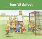 Couverture du livre « Tom fait du foot » de Elisabeth De Lambilly et Marie-Aline Bawin aux éditions Mango