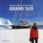 Couverture du livre « Grand sud » de Geraldine Danon et Philippe Poupon aux éditions Gallimard-loisirs