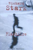 Couverture du livre « Flashfire » de Richard Stark aux éditions Rivages