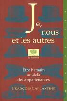 Couverture du livre « Je, nous et les autres » de Francois Laplantine aux éditions Le Pommier