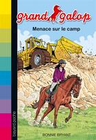 Couverture du livre « Grand galop t.22 ; menace sur le camp » de Philippe Masson et Bonnie Bryant aux éditions Bayard Jeunesse