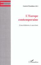 Couverture du livre « L'europe contemporaine - consolidation et ouverture » de Gabriel Poulalion aux éditions L'harmattan