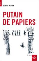 Couverture du livre « Putain de papiers » de Olivier Warin aux éditions Cherche Midi