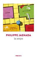 Couverture du livre « La serpe » de Philippe Jaenada aux éditions Points