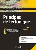 Couverture du livre « Principes de tectonique » de Adolphe Nicolas et Jean-Luc Bouchez aux éditions De Boeck Superieur