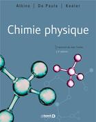 Couverture du livre « Chimie physique » de Peter William Atkins et James Keeler et Julio De Paula aux éditions De Boeck Superieur