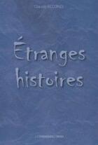 Couverture du livre « Étranges histoires » de Claude Secondi aux éditions Presses Du Midi