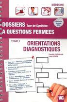 Couverture du livre « Dossiers a questions fermees tour de synthese orientations diagnostiques » de C.Choufani aux éditions Vernazobres Grego