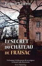 Couverture du livre « Le secret du château de Fraisac » de Patrice Valette aux éditions City