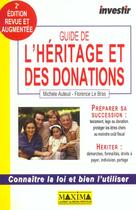 Couverture du livre « Guide investir de l'heritage et des donations - 2e ed. » de Auteuil/Le Bras aux éditions Maxima