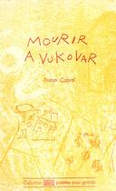 Couverture du livre « Mourir A Vukovar » de Tristan Cabral aux éditions Cheyne