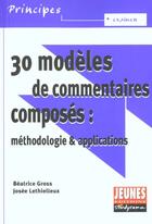 Couverture du livre « 30 modèles de commentaires composés ; méthodologie et applications » de Beatrice Gross et Josee Lethielleux aux éditions Studyrama