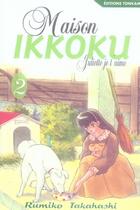 Couverture du livre « Maison Ikkoku ; Juliette je t'aime Tome 2 » de Rumiko Takahashi aux éditions Delcourt