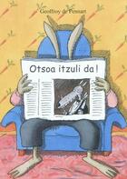 Couverture du livre « Otsoa utzuli da ! » de Geoffroy De Pennart aux éditions Ikas