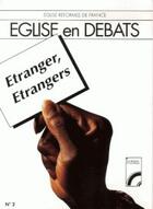 Couverture du livre « Etranger, etrangers (eglise en debats) » de Collectif Erf aux éditions Olivetan