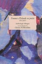 Couverture du livre « Femmes d'Irlande en poésie 1973-2013 ( anthologie bilingue ) » de Ni Riordain Cliona aux éditions Caracteres