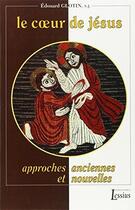 Couverture du livre « Le coeur de Jésus ; approches anciennes et nouvelles » de Edouard Glotin aux éditions Lessius