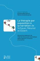 Couverture du livre « La Therapie Par Exposition A La Narration De Schauer, Neuner Et Elbert Manuel De Traitement De L'Eta » de Zech E aux éditions Pu De Louvain