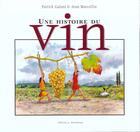 Couverture du livre « Une histoire du vin » de Galant aux éditions Barthelemy Alain