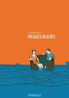 Couverture du livre « Pilules bleues » de Fredérik Peeters aux éditions Atrabile