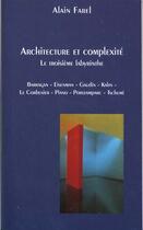 Couverture du livre « Le Troisieme Labyrinthe ; Architecture Et Complexite » de Alain Farel aux éditions Passion