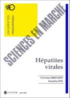 Couverture du livre « Hépatites virales » de Christian Brechot et Stanislas Pol aux éditions Estem