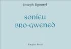 Couverture du livre « Sonieu Bro-Gwened » de Joseph Jigourel aux éditions Emgleo Breiz