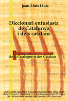 Couverture du livre « Dictionnaire enthousiaste de la Catalogne et des catalans » de Joan-Lluis Lluis aux éditions T.d.o