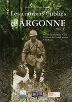 Couverture du livre « Les combats oubliés d'Argonne 1914-1918 » de Alain Bernede aux éditions Soteca