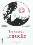 Couverture du livre « Le secret de la rouelle, t.1 et t.2 ; coffret » de Marie-France Houdart aux éditions Maiade