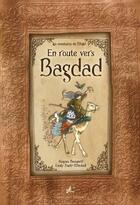 Couverture du livre « Les aventures de Majid Tome 1 : En route vers Bagdad » de Hugues Beaujard et Emily Nudd-Mitchell aux éditions Dadoclem