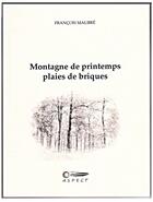 Couverture du livre « Montagne de printemps plaie de briques » de Maubre Francois aux éditions Aspect