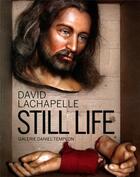 Couverture du livre « Still life, david lachapelle » de Lachapelle/Troncy aux éditions Communic'art