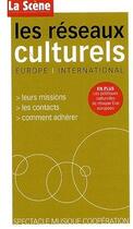 Couverture du livre « Les réseaux culturels ; Europe et international » de  aux éditions Millenaire