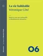 Couverture du livre « Documents 06 la vie habitable » de Veronique Cote aux éditions Atelier 10