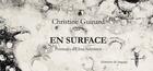 Couverture du livre « En surface » de Christine Guinard aux éditions Elements De Langage