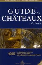 Couverture du livre « Guide des châteaux de France (édition 2011/2012) » de  aux éditions Cercle Du Patrimoine