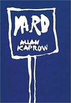 Couverture du livre « Allan kaprow yard » de Allan Kaprow aux éditions Hauser And Wirth
